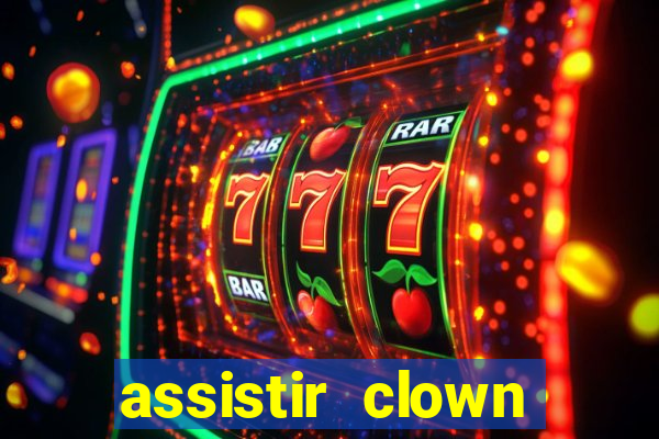 assistir clown (2014 dublado mega filmes)